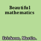 Beautiful mathematics