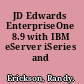 JD Edwards EnterpriseOne 8.9 with IBM eServer iSeries and storage
