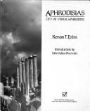 Aphrodisias : city of Venus Aphrodite /
