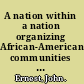 A nation within a nation organizing African-American communities before the Civil War /