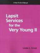 Lapsit services for the very young II : a how-to-do-it manual /