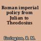 Roman imperial policy from Julian to Theodosius