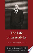 The life of an activist in the frontlines 24/7 /