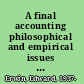 A final accounting philosophical and empirical issues in Freudian psychology /