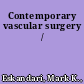 Contemporary vascular surgery /