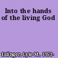 Into the hands of the living God