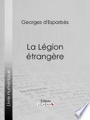 La Légion étrangère /