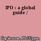 IPO : a global guide /