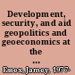 Development, security, and aid geopolitics and geoeconomics at the U.S. Agency for International Development /