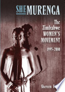 SheMurenga the Zimbabwean Women's Movement 1995-2000 /