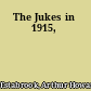 The Jukes in 1915,