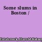 Some slums in Boston /