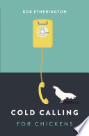 Cold calling for chickens /