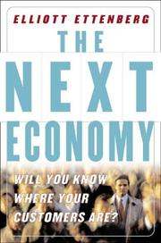 The next economy : will you know where your customers are? /