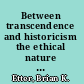 Between transcendence and historicism the ethical  nature of the arts in Hegelian aesthetics /