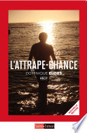 L'attrape-chance : récit /