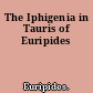 The Iphigenia in Tauris of Euripides