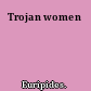 Trojan women