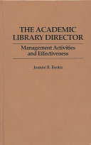 The academic library director : management activities and effectiveness /