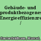 Gebäude- und produktbezogenes Energieeffizienzrecht /