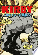 Kirby : king of comics /