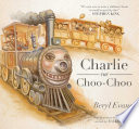 Charlie the Choo-Choo /