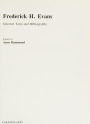 Frederick H. Evans : selected texts and bibliography /