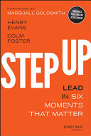 Step up : lead in six moments that matter /