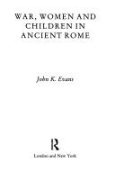 War, women, and children in ancient Rome /