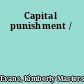 Capital punishment /