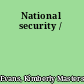 National security /