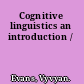 Cognitive linguistics an introduction /
