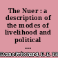 The Nuer : a description of the modes of livelihood and political institutions of a Nilotic people.