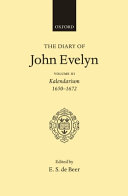 The diary of John Evelyn now first printed in full from the manuscripts belonging to John Evelyn and edited by E. S. de Beer.