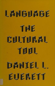 Language : the cultural tool /