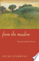From the meadow : selected and new poems /