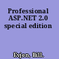 Professional ASP.NET 2.0 special edition