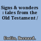 Signs & wonders : tales from the Old Testament /