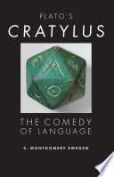 Plato's Cratylus : the comedy of language /