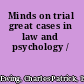 Minds on trial great cases in law and psychology /