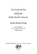 Lob Lie-by-the-fire ; Jackanapes ; Daddy Darwin's dovecot /