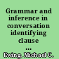 Grammar and inference in conversation identifying clause structure in spoken Javanese /