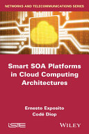 Smart SOA platforms in cloud computing architectures /