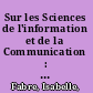 Sur les Sciences de l'information et de la Communication : Contributions Hybrides Autour des Travaux de Viviane Couzinet /