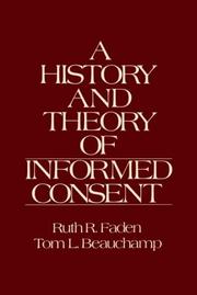A history and theory of informed consent /