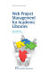 Web project management for academic libraries /