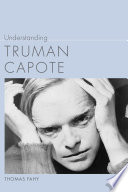 Understanding Truman Capote /