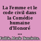 La Femme et le code civil dans la Comédie humaine d'Honoré de Balzac.