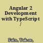 Angular 2 Development with TypeScript /