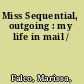 Miss Sequential, outgoing : my life in mail /